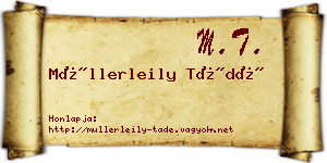 Müllerleily Tádé névjegykártya